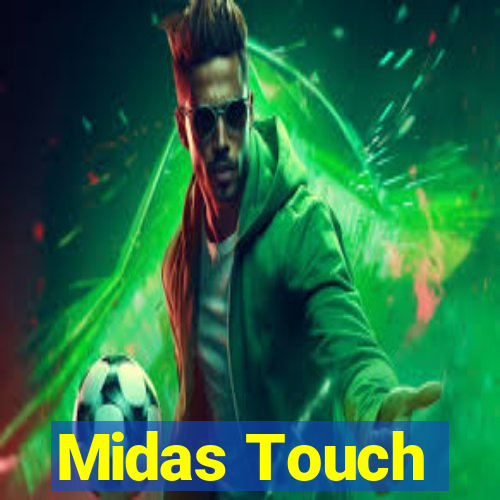 Midas Touch